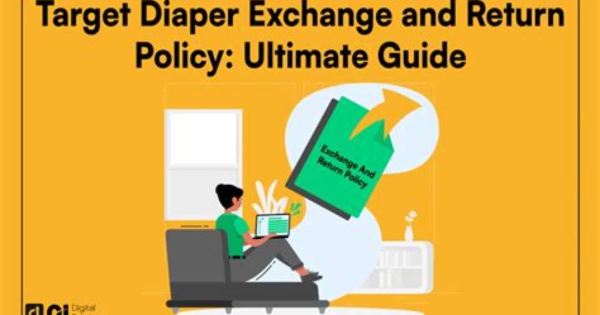 Target Diaper Return Policy: Hassle-Free Returns Guaranteed