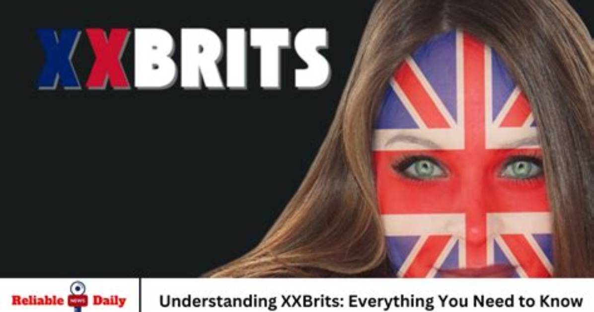 The Definitive Guide to Understanding Xxbrits. M