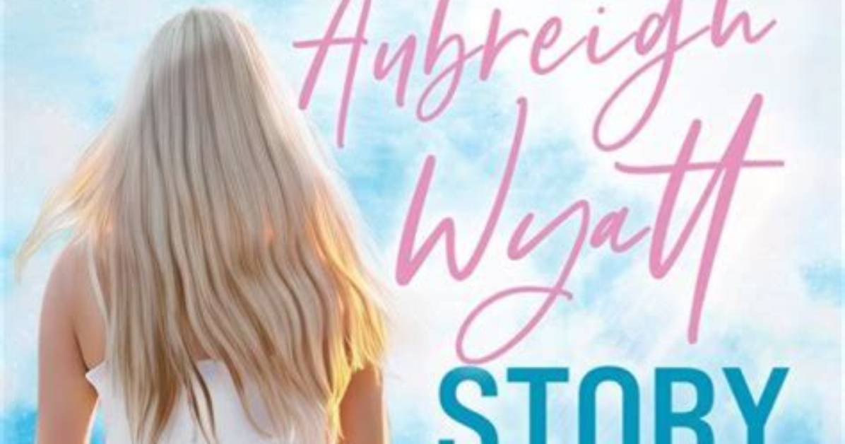 The Tragic Loss of Aubreigh Wyatt: an in-Depth Look