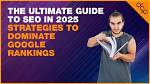 The Ultimate Guide to Dominating Google Rankings: Your Essential Rank Tracking Tool