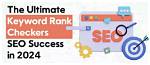 The Ultimate Guide to Keyword Rank Checker Api