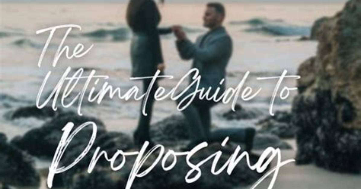 The Ultimate Guide to Paparazzi-Worthy Proposals