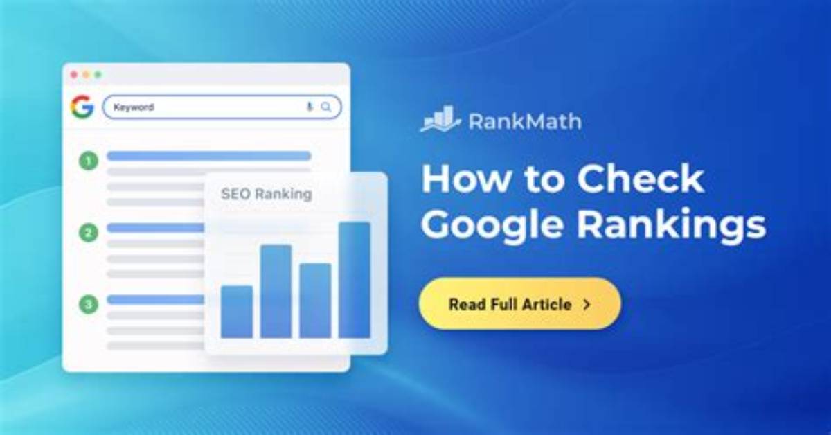 Track Your Search Success: Check Your Google Rankings Effortlessly