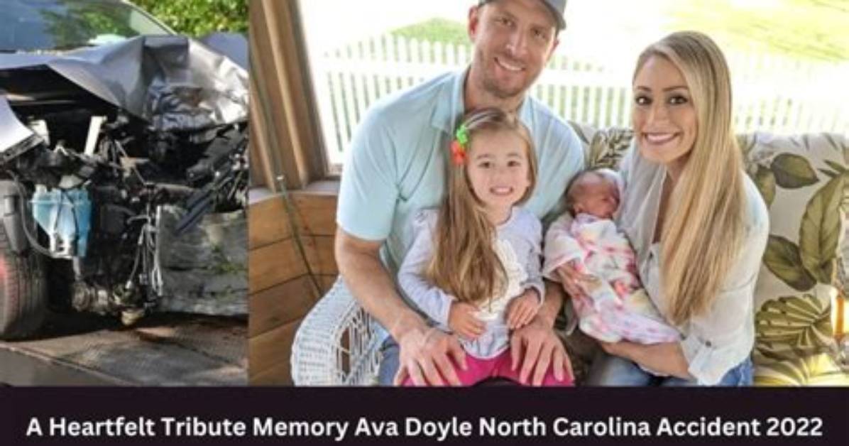 Tragic Accident: Ava Doyle's Passing in North Carolina