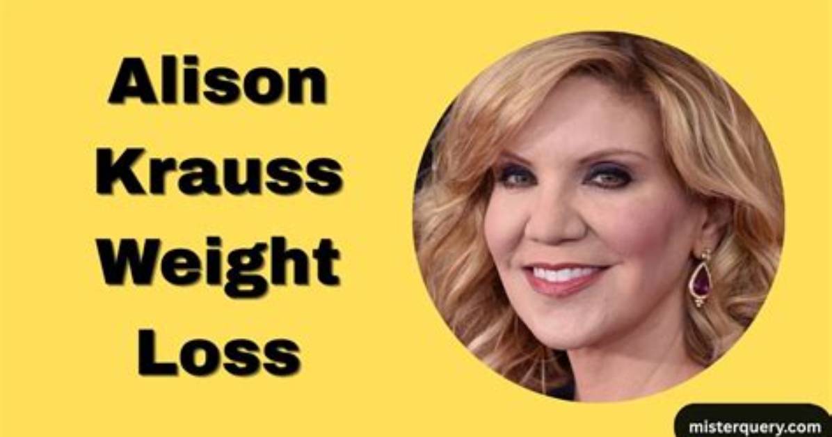 Transformative Journey: Allison Krauss Weight Loss Story