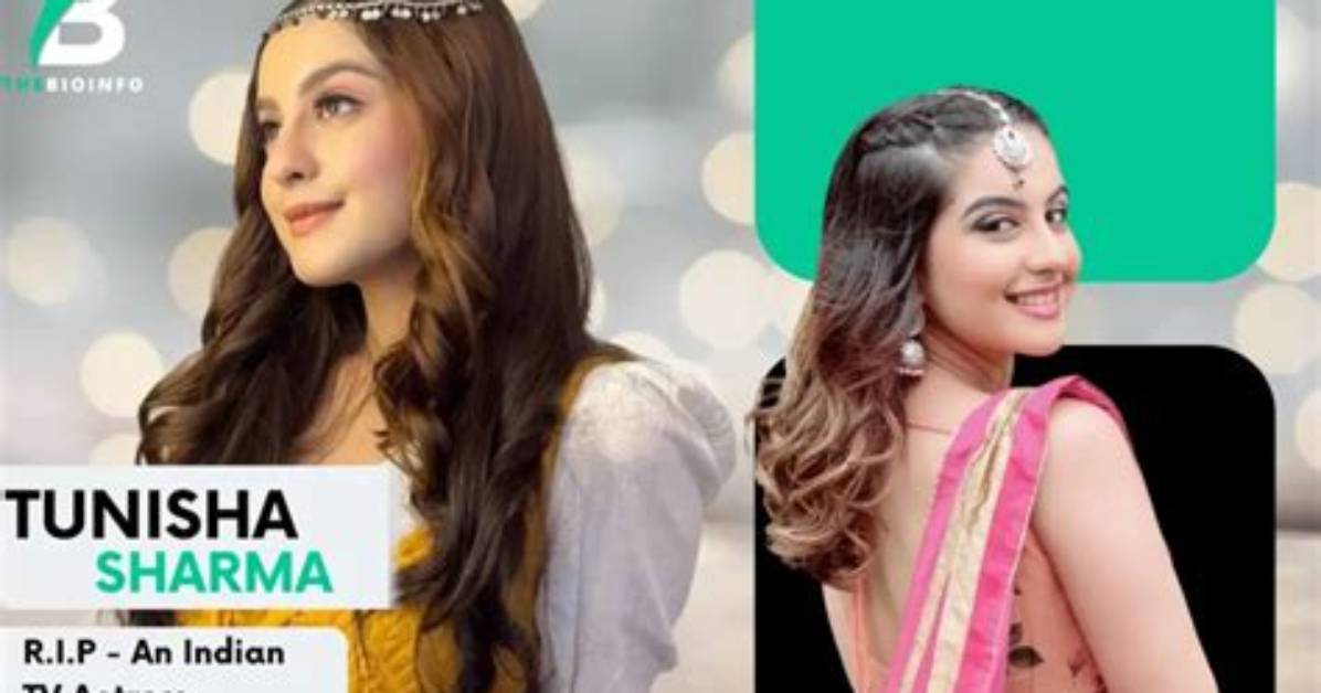 Tunisha Sharma Obituary: How Did She Die | Cause of Death Explained