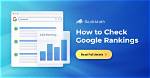 Ultimate Google Search Rankings Check: Master Keyword Visibility