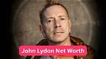 Uncover John Lydon's Net Worth and Secrets to Success in 2023