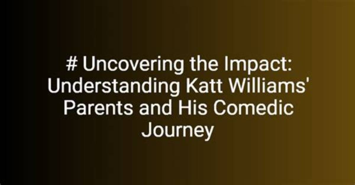 Uncover the Influence of His Parents