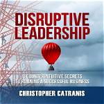 Uncover the Secrets of Leadership with Christopher Skinner Dallas