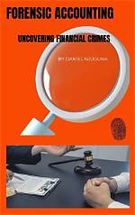 Uncovering Secrets and Financial Crimes