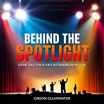 Uncovering the Extraordinary Life Behind the Spotlight