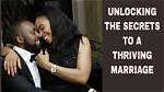 Uncovering the Secrets of Her Thriving Marriage