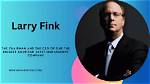 Understanding Ceo Larry Fink: a Leader Shaping the Future of Finance