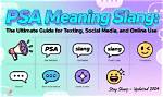 Understanding Psa Meaning Slang: a Comprehensive Guide