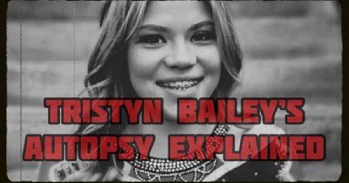 Unique and Exclusive: Tristyn Bailey Autopsy Photos Unveiled