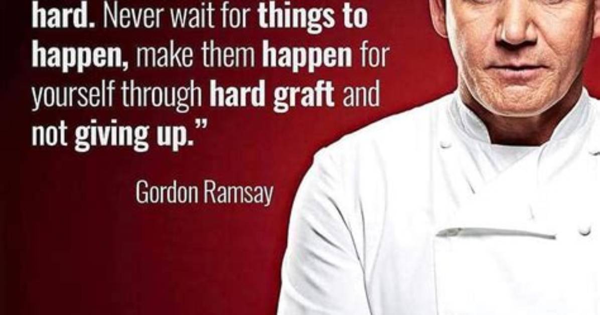 Unleashing Potential: Inspirational Quotes from Gordon Ramsay