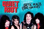 Unleashing the Energy of Quiet Riot: a Journey Through Rock History