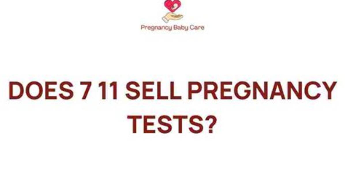 Unlock the Truth: Pregnancy Tests at Convenience Stores: Insights Unveiled