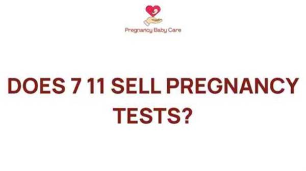 Unlock the Truth: Pregnancy Tests at Convenience Stores: Insights Unveiled