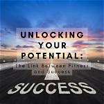 Unlocking Secrets of Success and Fitness