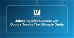 Unlocking Success: the Ultimate Guide to Google Rankings Tool