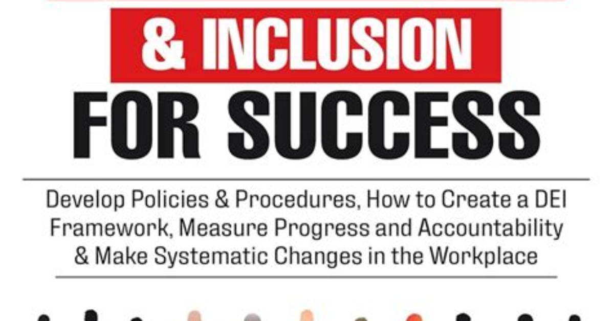 Unlocking the Power of Diversity, Equity, and Inclusion