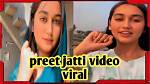 Unraveling the Buzz: Preet Jatti's Viral Video Punjabi Sensation