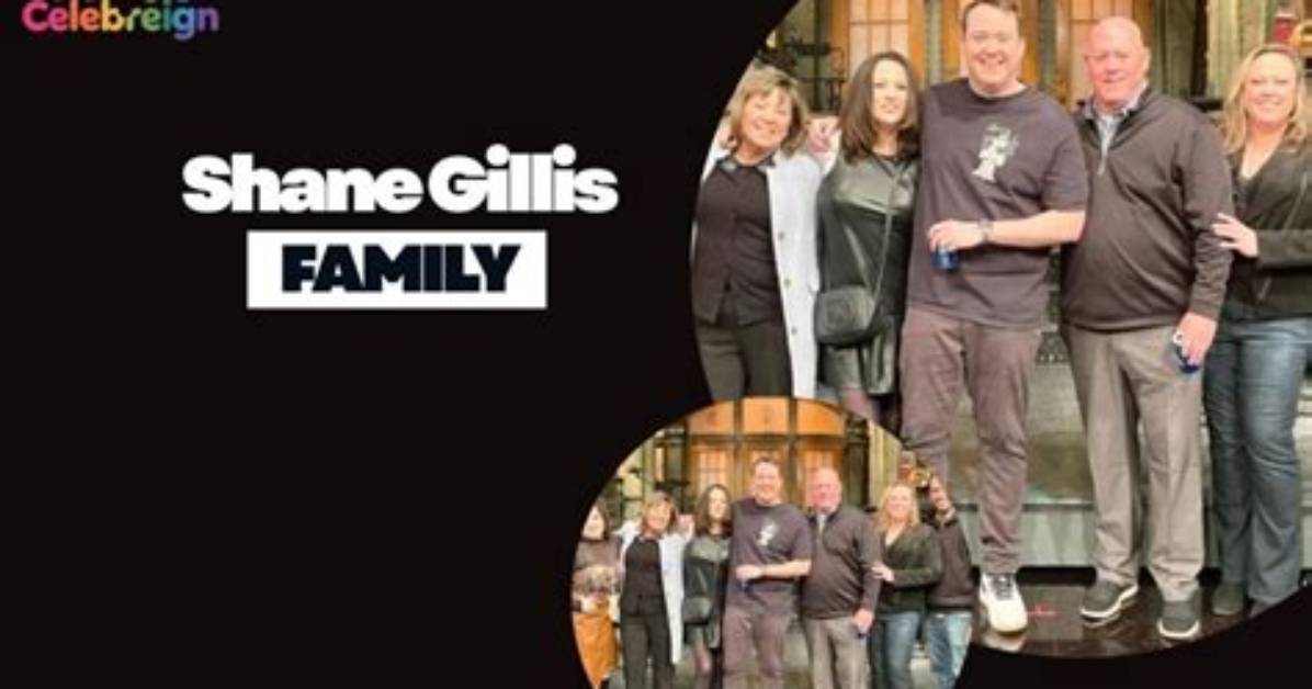 Unraveling the Essence of Shane Gillis' Family