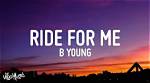 Unveil the Lyrical Genius of "Ride for Me": Discover the Lyrics That Move the Soul
