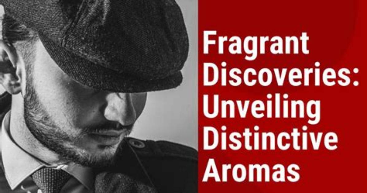 Unveiling a Fragrant World of Discoveries