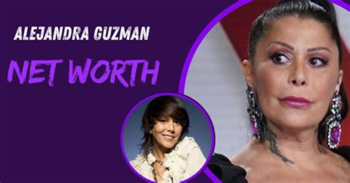 Unveiling Alejandra Guzman's Net Worth: Exploring Wealth and Success