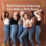 Unveiling Body Positivity and Female Empowerment
