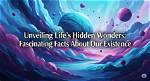 Unveiling Hidden Facts and Insider Details
