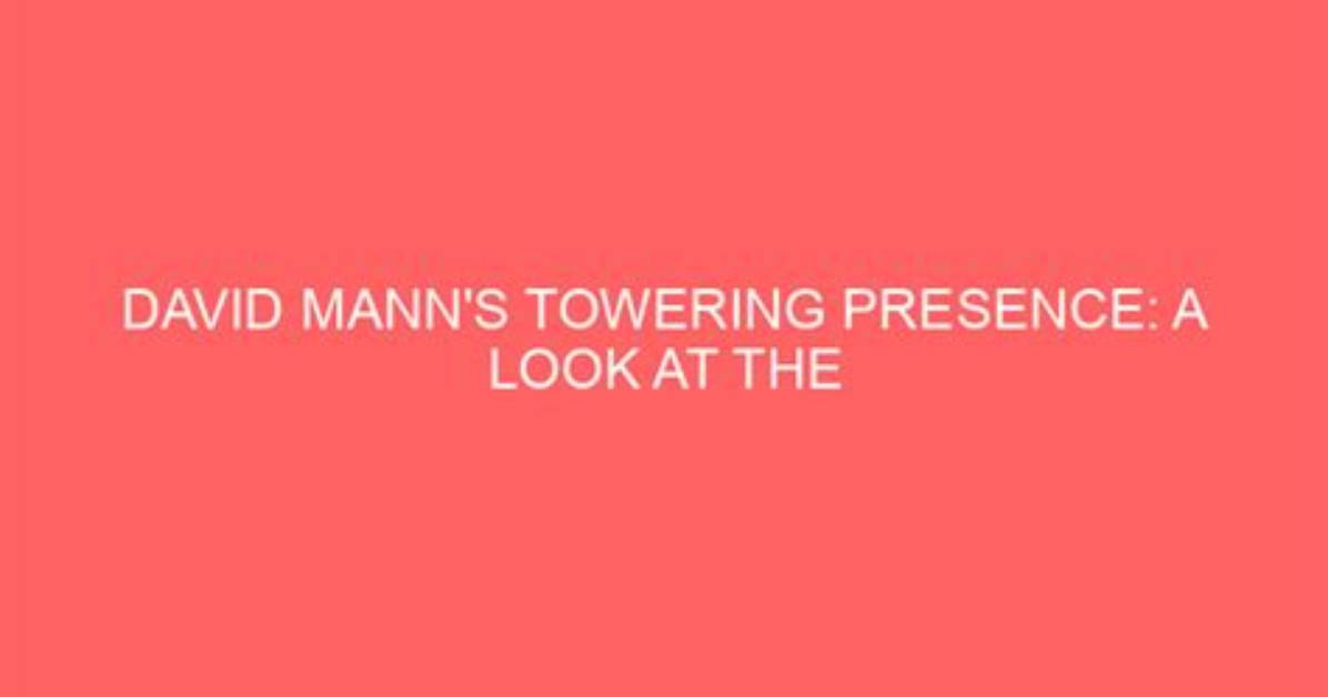 Unveiling Jionni Lavalle's Towering Presence: Height, Success, and Beyond