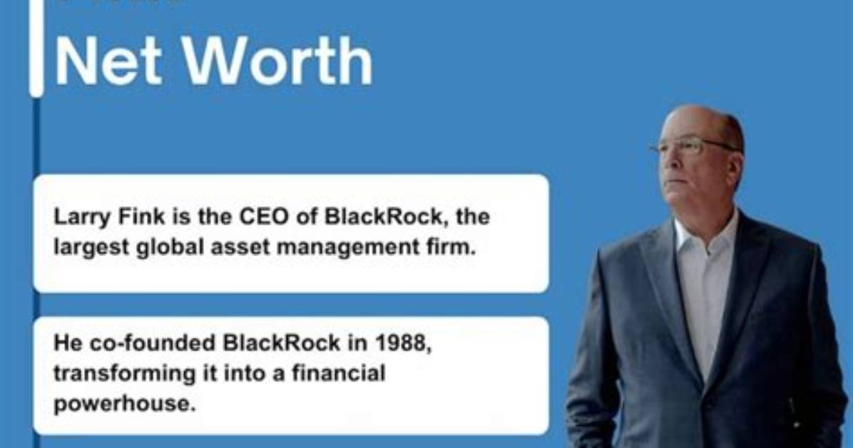 Unveiling Larry Fink's Net Worth in Rupees: Discoveries and Insights