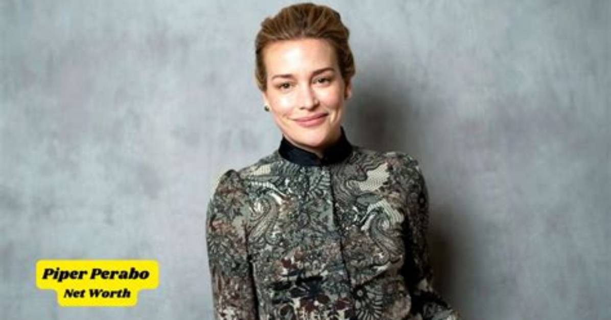 Unveiling Piper Perabo's Net Worth: Discoveries and Insights