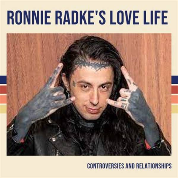 Unveiling Ronnie Radke's Love Life: Discoveries and Insights