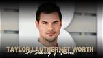 Unveiling Taylor Lautner's Net Worth: Discoveries and Insights