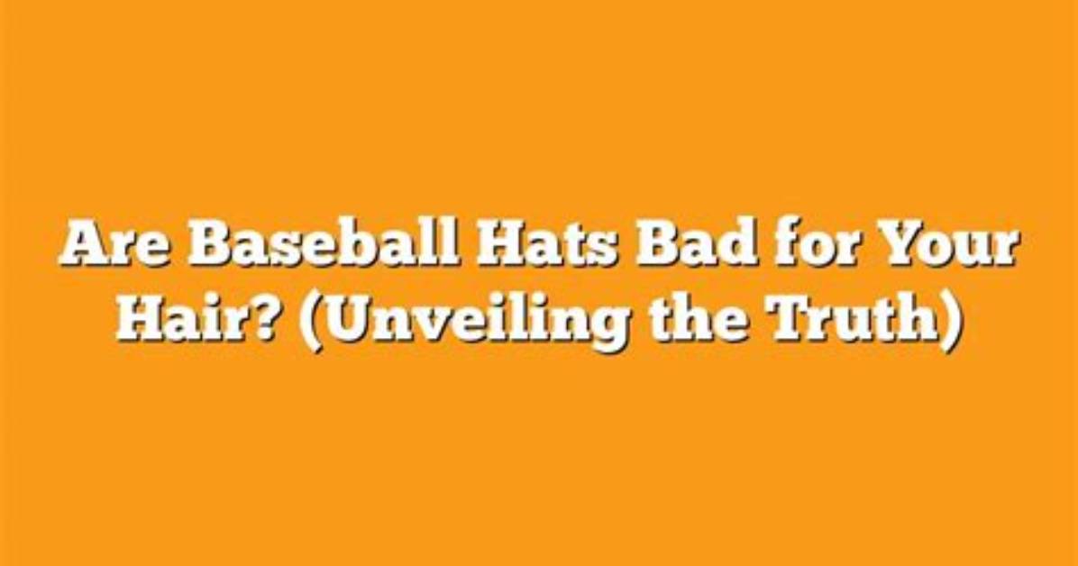 Unveiling the Charm of Baseball Hair: a Cultural Phenomenon