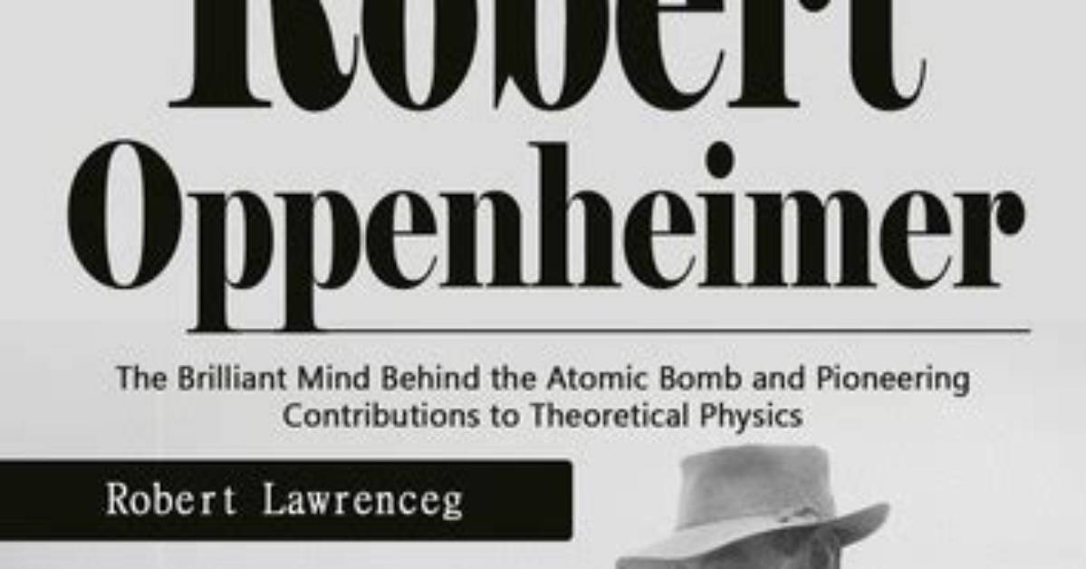 Unveiling the Hidden Wealth of Robert Oppenheimer