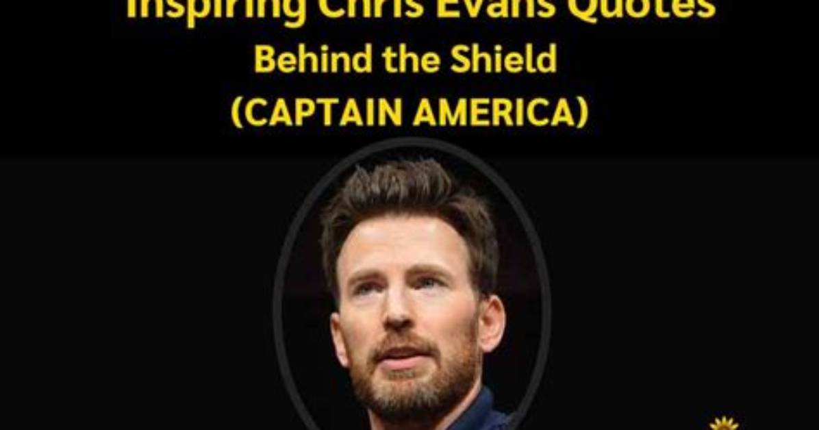 Unveiling the Inspiring Story Behind Chris Evans' Father