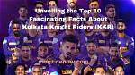 Unveiling the Kolkata Knight Riders' Leadership Legacy: Discover the Captains' Impact