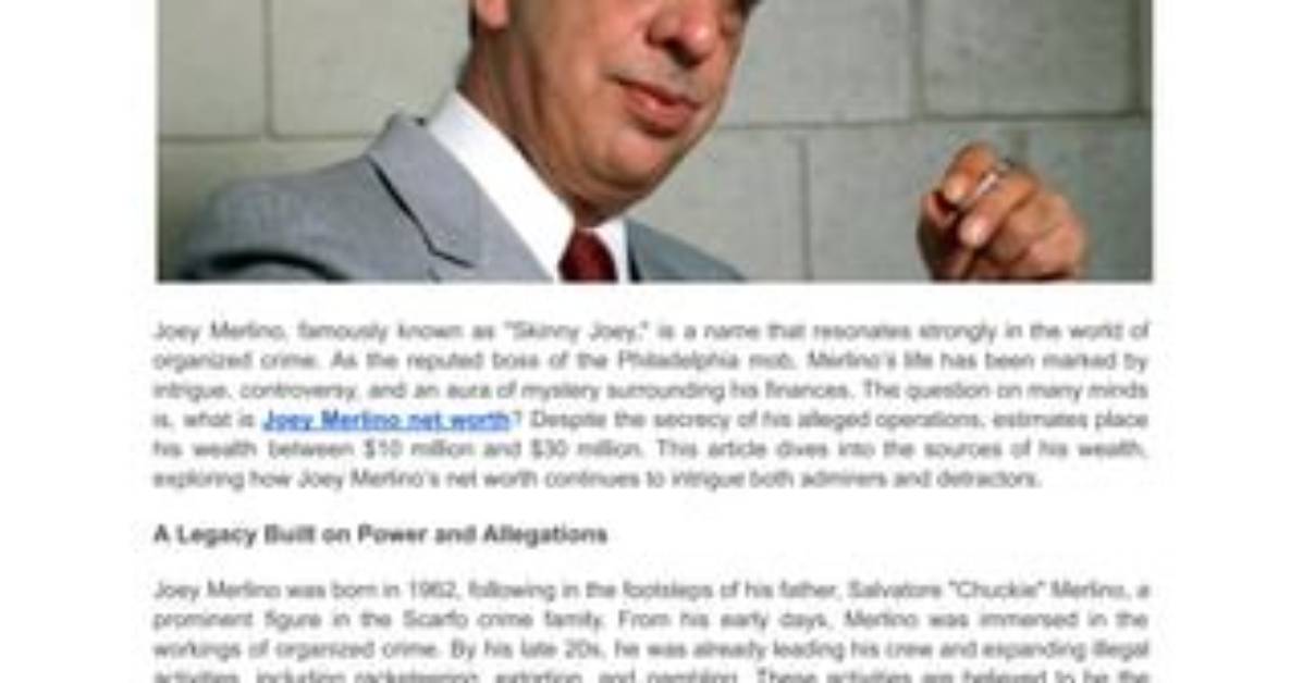 Unveiling the Life of Joey Merlino: the Infamous Mobster