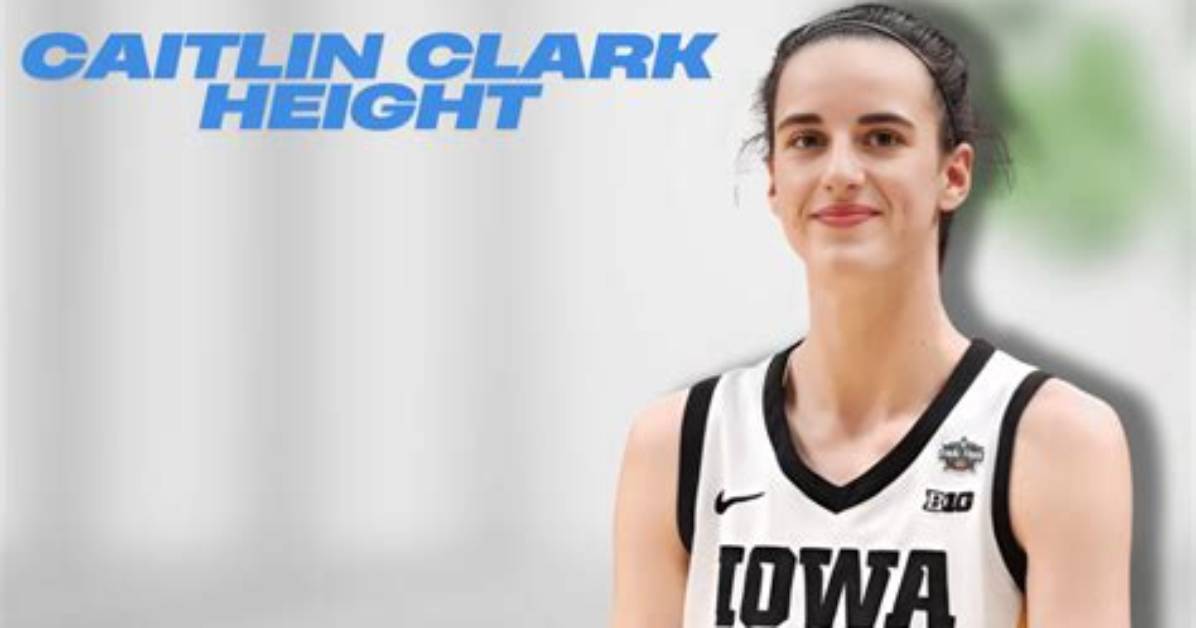 Unveiling the Mystique of Caitlin Clark Height
