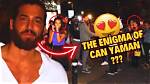 Unveiling the Secrets of Can Yaman's Dating Life