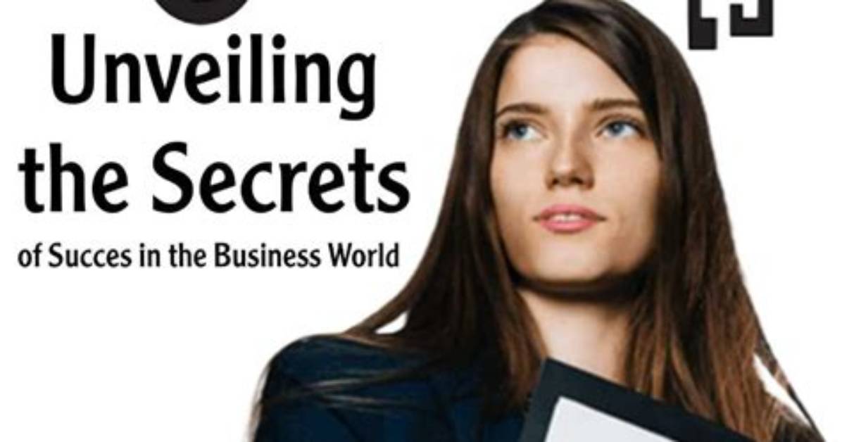 Unveiling the Secrets of Her Success and Impact