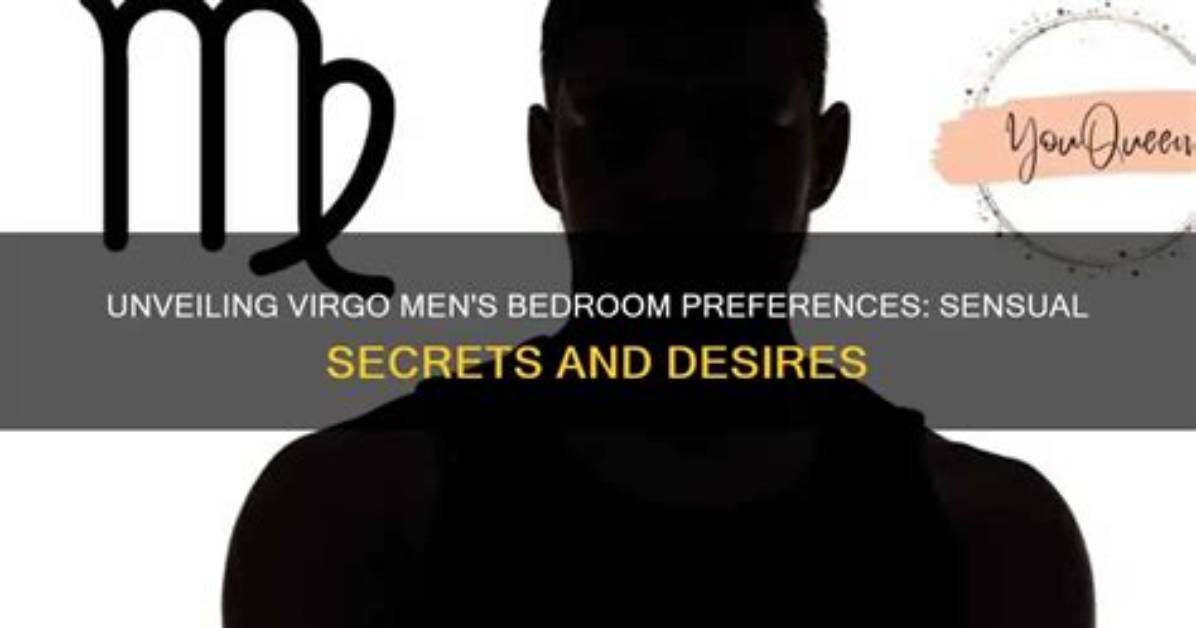 Unveiling the Secrets of the Virgo Male: Insights and Discoveries