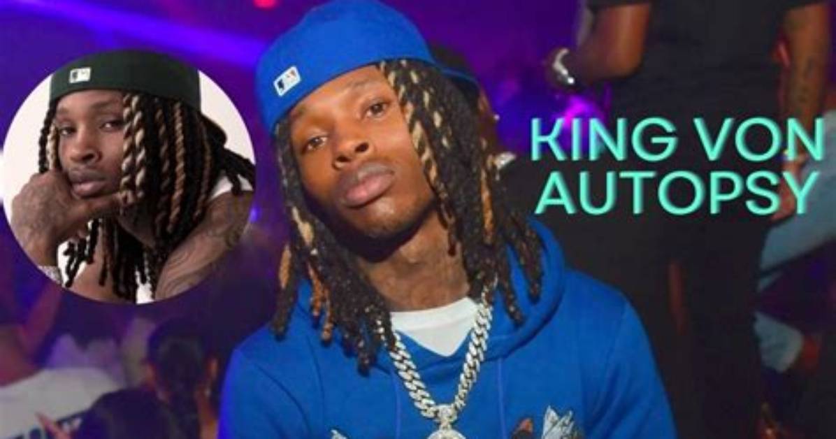 Unveiling the Truth: King Von Autopsy Photos and Their Implications