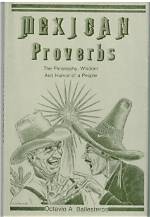 Unveiling the Wisdom of Mexican Proverbs: a Journey into Culture and Tradition